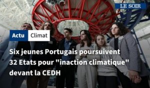 Six jeunes Portugais poursuivent 32 Etats pour "inaction climatique" devant la CEDH