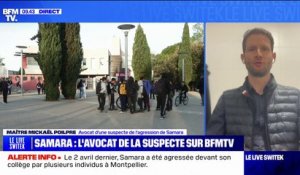 "Ma cliente a eu une réaction": l'avocat d'une suspecte de l'agression de Samara dénonce "des faits de harcèlement" depuis la rentrée