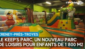 Les images exclusives du Keep's parc, le nouveau parc de loisirs pour enfants de Creney-près-Troyes