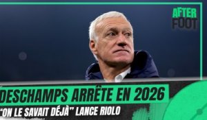 Equipe de France : Deschamps arrête en 2026, "on le savait déjà" lance Riolo