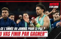 PSG : "D'habitude je t'aurais répondu non", est-ce l'année ou jamais pour les Parisiens en LDC ?