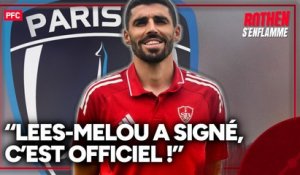 Paris FC : “Pierre Lees-Melou a signé, c’est officiel !”, Rothen envoie une info JR25 !