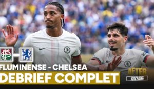 Fluminense 0-2 Chelsea : Les Blues à l'expérience se qualifient pour la finale, le debrief complet de l'After foot