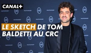 Le sketch de Tom Baldetti pour les 10 ans du CRC