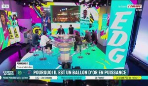 Pourquoi Nuno Mendes est un Ballon d'Or en puissance - L'Équipe de Greg - extrait