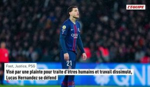 Lucas Hernandez visé par une plainte pour traite d'êtres humains et travail dissimulé - Foot