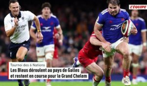 Les Bleus déroulent au pays de Galles et restent en course pour le Grand Chelem - Rugby - Tournoi des 6 Nations