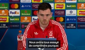 Robertson : « Une énorme frustration pour nous tous » - Foot - Ligue des champions