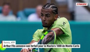 Arthur Fils annonce son forfait pour le Masters 1000 de Monte-Carlo - Tennis - ATP
