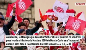 Valentin Vacherot se qualifie pour les demi-finales en éliminant Alex de Minaur - Tennis - Monte-Carlo