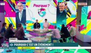 McCourt s'exprime : Pourquoi c'est un évènement ! - L'Équipe de Greg - extrait