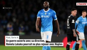 En conflit avec sa direction, Romelu Lukaku pourrait ne plus rejouer avec Naples - Foot - Serie A - Foot - Serie A