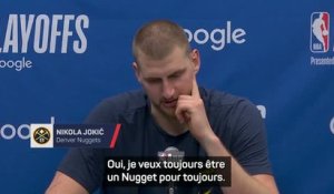 Nuggets - Jokic réaffirme son avenir : "Je veux rester pour toujours"