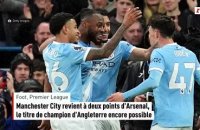 Manchester City revient à deux points d'Arsenal, le titre de champion d'Angleterre encore possible - Foot - Premier League
