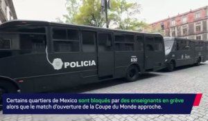 Mexique - Des enseignants en grève perturbent Mexico à quelques jours du début du Mondial