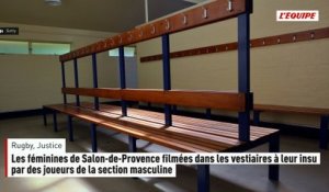 Les féminines de Salon-de-Provence filmées dans les vestiaires à leur insu par des joueurs de la section masculine - Rugby