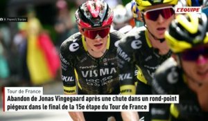 Abandon de Jonas Vingegaard après une chute dans un rond-point piégeux dans le final de la 15e étape du Tour de France - Tour de France