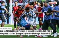 Vrai-faux carton rouge pour Paredes et bagarre générale : que s'est-il vraiment passé à la fin d'Espagne-Argentine à la Coupe du monde ? - Coupe du monde 2026