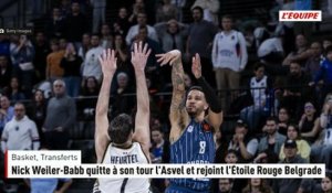 Nick Weiler-Babb quitte à son tour l'Asvel et rejoint l'Étoile Rouge Belgrade - Basket - Betclic Élite