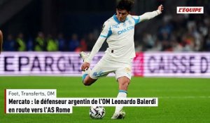 Mercato : le défenseur argentin de l'OM Leonardo Balerdi en route vers l'AS Rome - Foot - Transferts