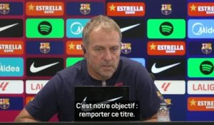 Barça - Flick : "Notre objectif est de remporter la Ligue des champions"