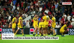 La Rochelle confirme sa bonne forme et mate Toulon à Mayol - Rugby - Top 14