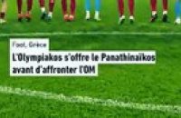 L'Olympiakos s'offre le Panathinaïkos avant d'affronter l'OM - Foot - Champ. Grèce