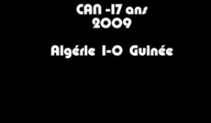 CAN 17 ans : Algerie 1-0 Guinee 22/03/2009