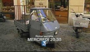 Rome Secrète sur France 3 : bande-annonce