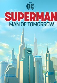 Affiche de Superman: Man Of Tomorrow