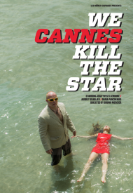 Affiche de We Cannes Kill The Star
