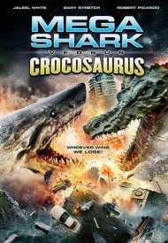 Affiche de Mega Shark vs Crocosaurus