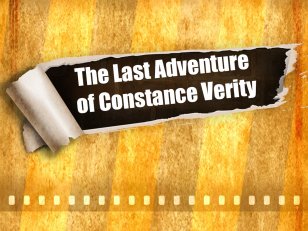 The Last Adventure of Constance Verity