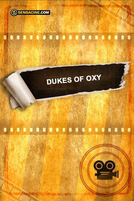 Dukes of Oxy : Affiche
