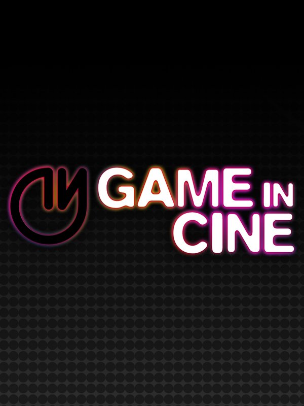 Game In Ciné - Saison 2