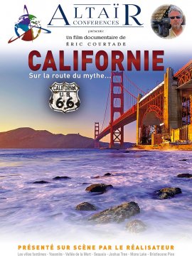 ALTAÏR Conférence - Californie, Sur la route du mythe