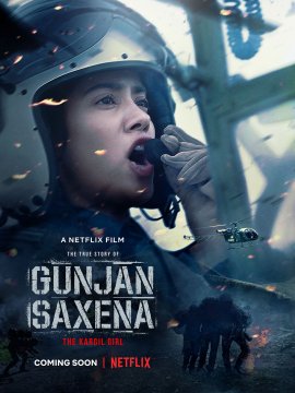 Gunjan Saxena : Une pilote en guerre