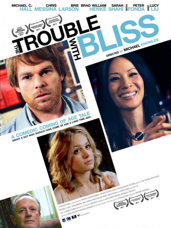 The Trouble With Bliss : Affiche