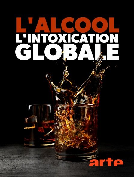 L'Alcool : l'intoxication globale : Affiche