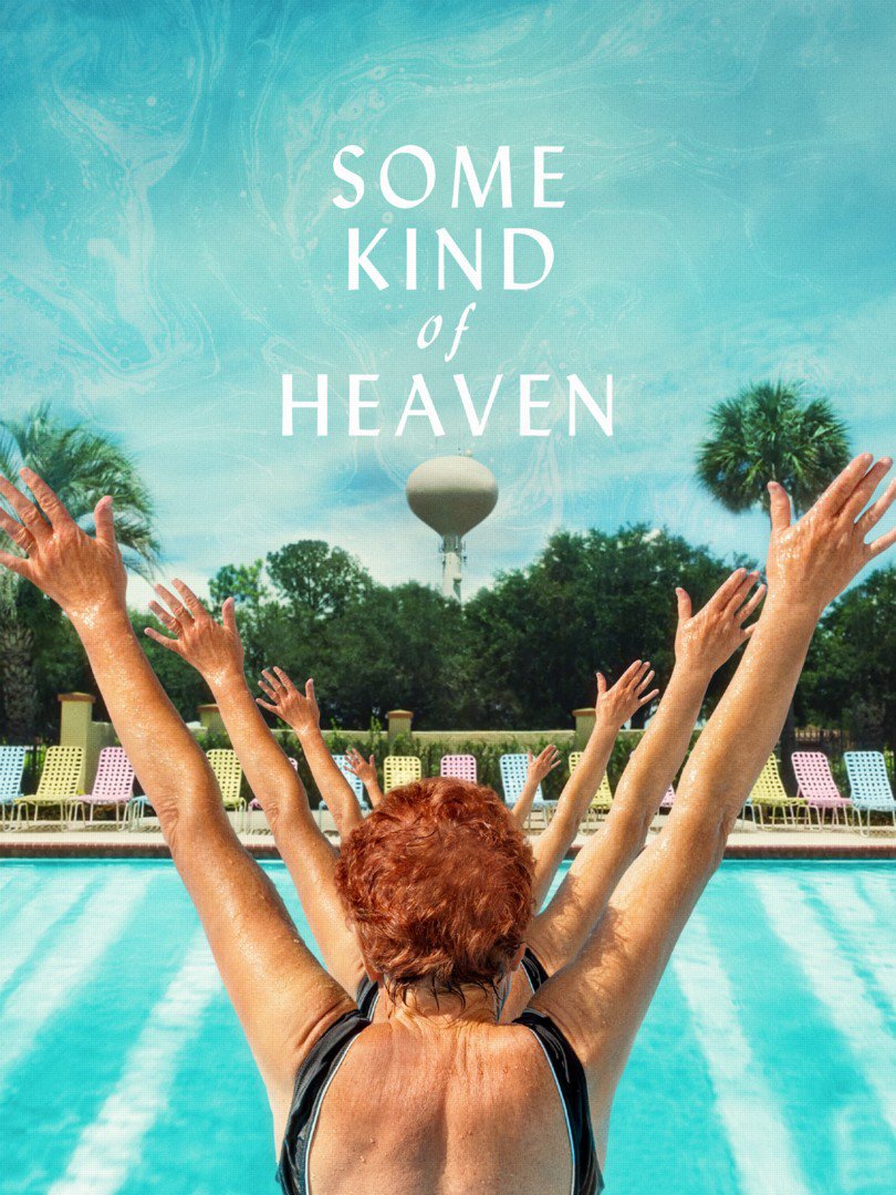 Some Kind of Heaven : Affiche