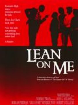 Lean on me