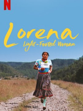 Lorena, la femme aux pieds légers