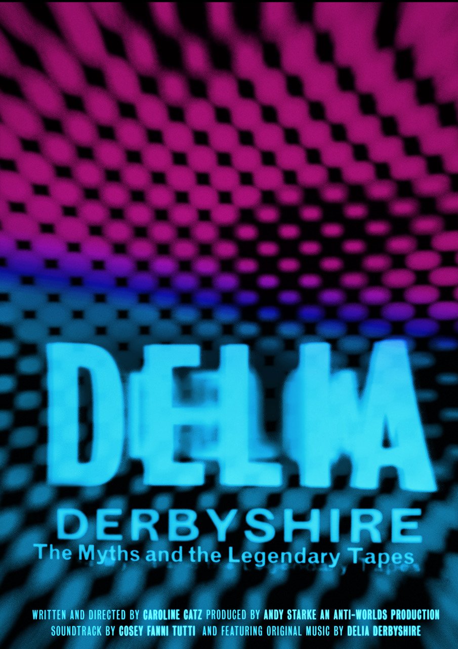 Delia Derbyshire: The Myths & The Legendary Tapes : Affiche