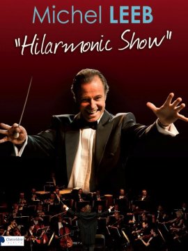 Michel Leeb - Hilarmonic Show
