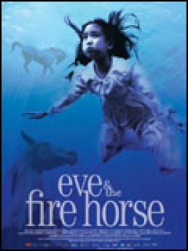 Eve and the fire horse