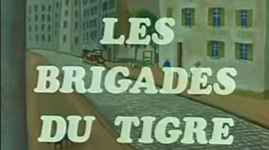 Les Brigades du Tigre - Extrait 1 - VF