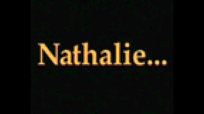 Nathalie... - Bande annonce 1 - VF - (2003)