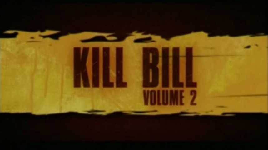 Kill Bill: Volume 2 - Bande annonce 4 - VO - (2004)