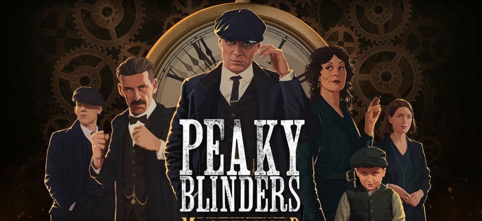 Le premier jeu officiel "Peaky Blinders" est prévu pour cet été